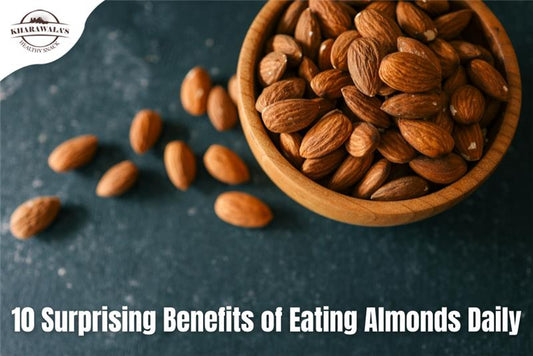 10 Surprising Health Benefits of Eating Almonds Daily